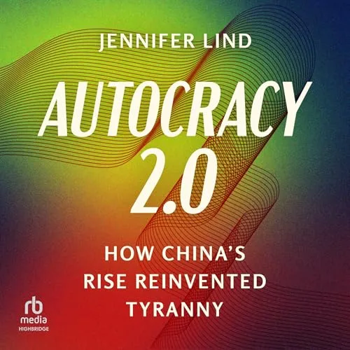 Autocracy 2.0 By Jennifer Lind